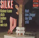 7inch Vinyl Single - Silke - Keiner Kann Dich Leiden So Wie Ich - Mono