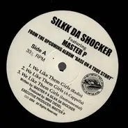 Silkk Da Shocker - From the upcoming album "Base on a true story"