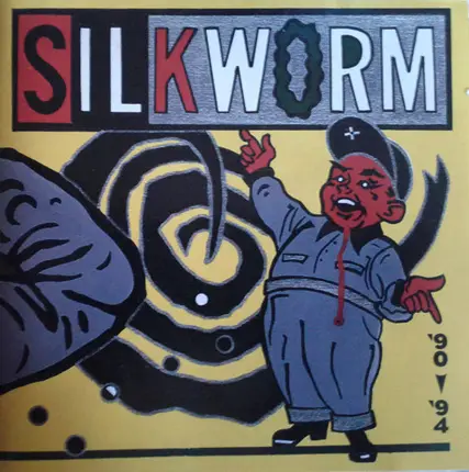 Silkworm - Even A Blind Chicken Finds A Kernel Of Corn Now And Then: '90-'94