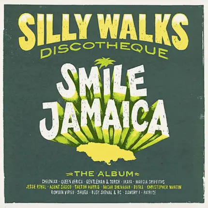 Silly Walks Discotheque - Smile Jamaica