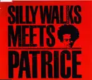CD - Silly Walks Movement Meets Patrice - Silly Walks Movement Meets Patrice