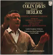 Sir Colin Davis , The London Symphony Orchestra , Orchestra Of The Royal Opera House, Covent Garden - Künstler von Weltrang Colin Davis Dirigiert Berlioz