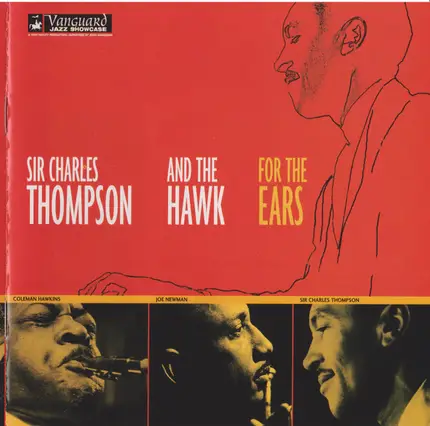 Sir Charles Thompson & Coleman Hawkins - For The Ears