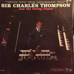 Sir Charles Thompson - Sir Charles Thompson and the Swing Organ