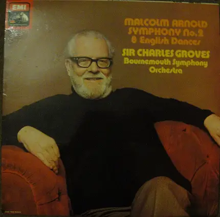 Sir Charles Groves , Bournemouth Symphony Orchestra - Malcolm Arnold: Symphony 2, Op. 40 - 8 English Dances