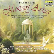 Mozart Arias - Favorite Mozart Arias From The Magic Flute, The Marriage Of Figaro, Don Giovanni And Così Fan Tutte