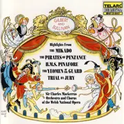 CD - Sir Charles Mackerras / The Welsh National Opera Orchestra And Welsh National Opera Chorus - Gilbert & Sullivan - Highlights