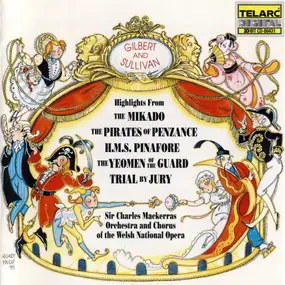 Sir Charles Mackerras - Gilbert & Sullivan - Highlights