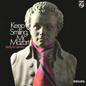 sir - Keep Smiling, Mr. Mozart: Strictly For Dancing