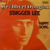 Sir Albert Douglas - Stagger Lee