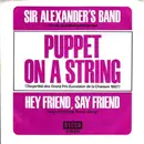 7inch Vinyl Single - Sir Alexander's Band - Puppet On A String