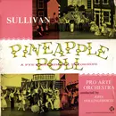 LP - Sir Arthur Sullivan - Pro Arte Orchestra Of London Conducted By John Hollingsworth - Pineapple Poll