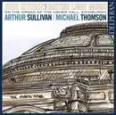 CD - Sullivan / Thomson - John Kitchen Plays British Light Music (On The Organ Of The Usher Hall, Edinburgh)