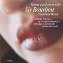 CD - Sir Bourbon Dixieland Band - Twenty Good Years With Sir Bourbon Dixieland Band