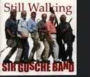 CD - Sir Gusche Band - Still Walking