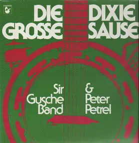 peter petrel - Die Grosse Dixie Sause