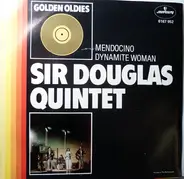 Sir Douglas Quintet - Mendocino/Dynamite Woman