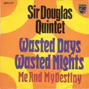7inch Vinyl Single - Sir Douglas Quintet - Wasted Days Wasted Nights