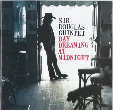 Sir Douglas Quintet - Day Dreaming at Midnight