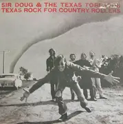 LP - Sir Doug & The Texas Tornados - Texas Rock For Country Rollers
