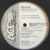 Sir Dane - Come And Get My Love