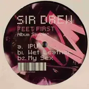 sir drew - Feet First (Album Sampler)