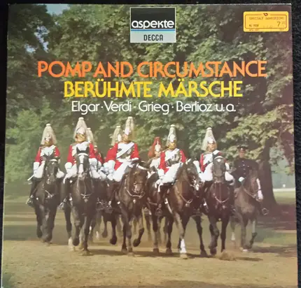 Verdi / Gounod / Berlioz / Elgar a.o. - Pomp And Circumstance - Berühmte Märsche
