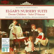 Sir Edward Elgar , English Symphony Orchestra , William Boughton - Nursery Suite/ Dream Children/ Salut D'amour