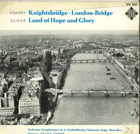 Sir Edward Elgar - Knightsbridge, London-Bridge / Land of Hope and Glory