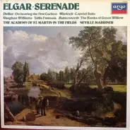 Elgar / Vaughan Williams / Delius a.o. - Serenade / On Hearing the First Cuckoo / Capriol Suite / Tallis Fantasia / The Banks Of Green Willow