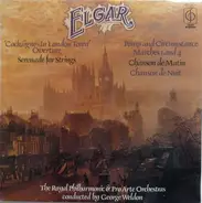 Elgar - Pomp And Circumstance / Cockaigne Overture / Serenade For Strings a.o.