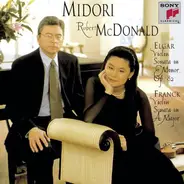 Midori Goto , Robert McDonald - Elgar: Violin Sonata In E Minor, Op. 82 / Franck: Violin Sonata In A Major