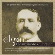Sir Edward Elgar - Elgar - The Ultimate Collection