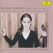 CD - Elgar / Vaughan Williams / Hilary Hahn - Violin Concerto / The Lark Ascending
