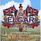 Sir Edward Elgar - The Elgar Experience