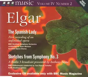 Sir Edward Elgar - The Spanish Lady And Sketches From Symphony No. 3