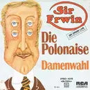 7inch Vinyl Single - Sir Erwin - Die Polonaise
