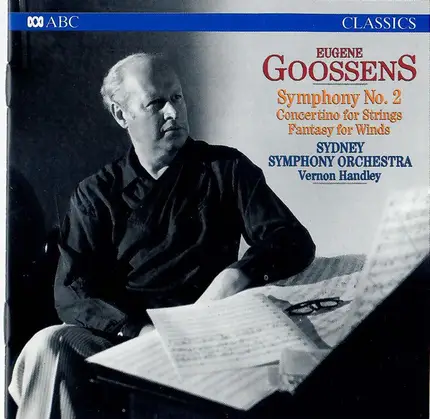 Sir Eugene Goossens - Symphony No. 2 • Concertino For Strings • Fantasy For WInds