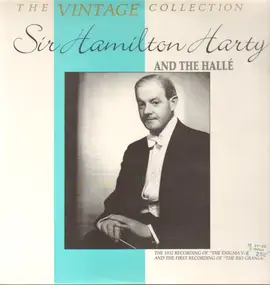 Sir Hamilton Harty - Sir Hamilton Harty and the Halle