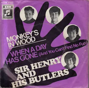 Sir Henry & His Butlers - Monkey's In Wood