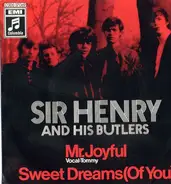 Sir Henry & His Butlers - Mr. Joyful / Sweet Dreams (Of You)