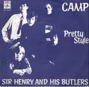 7inch Vinyl Single - Sir Henry & His Butlers - Camp / Pretty Style
