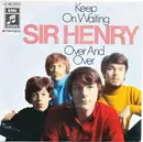 7inch Vinyl Single - Sir Henry & His Butlers - Keep On Waiting