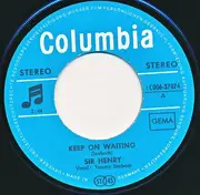 7inch Vinyl Single - Sir Henry & His Butlers - Keep On Waiting