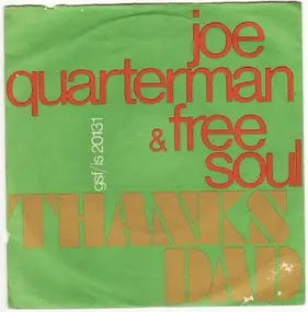 Sir Joe Quarterman & Free Soul - Thanks Dad