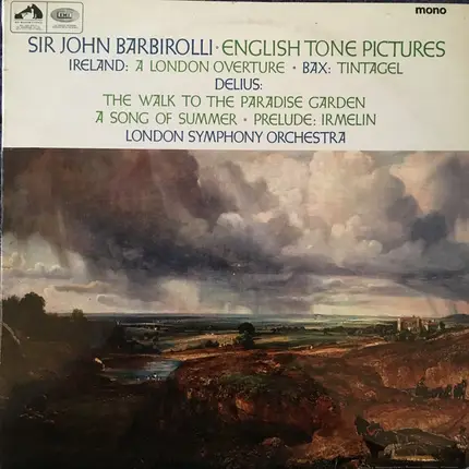 John Ireland / Arnold Bax / Delius - English Tone Pictures
