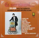LP - Sir John - Es War Einmal... (Sir John Spielt Die Schönsten Drehorgel-Melodien Von Anno Dazumal)