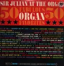 LP - Sir Julian - 50 Fabulous Organ Favorites