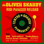 Sir Oliver Skardy - Ridi Paiasso Reload