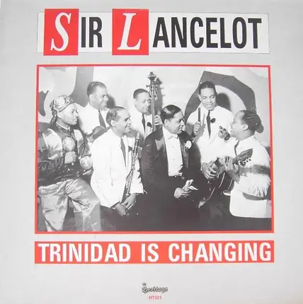 Sir Lancelot - Trinidad Is Changing
